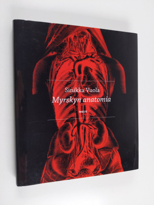Sinikka Vuola : Myrskyn anatomia