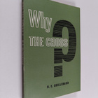 H. E. Guillebaud : Why the cross? - pikkukuva 1