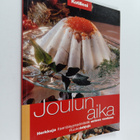 Joulun aika : herkkuja itsenäisyyspäivästä uuteen vuoteen - pikkukuva 1