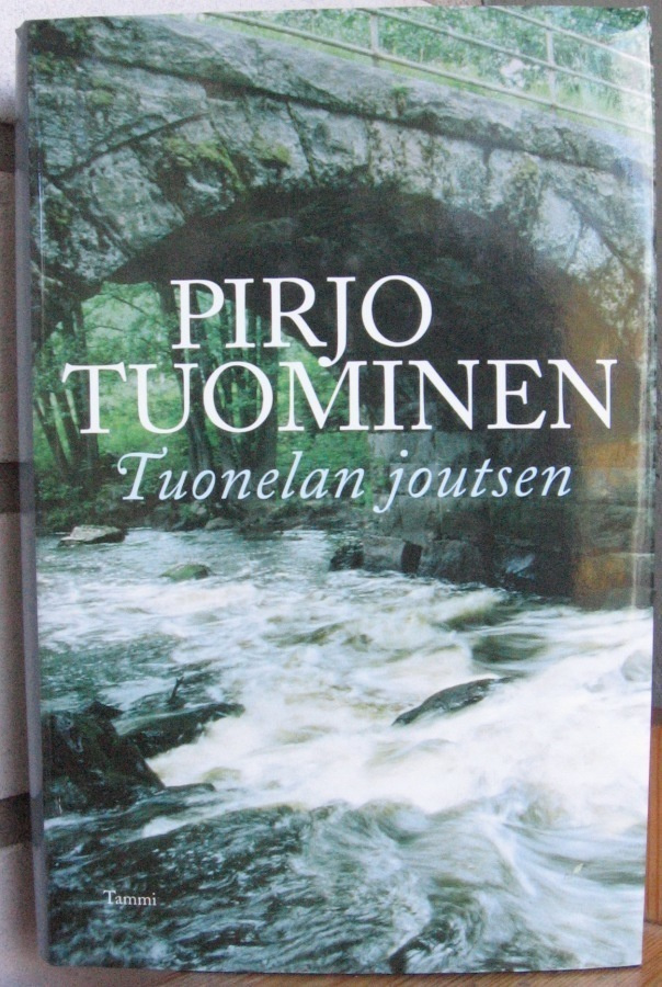 Pirjo Tuominen: Tuonelan joutsen, Tammi 2011. 2p. 383 s.