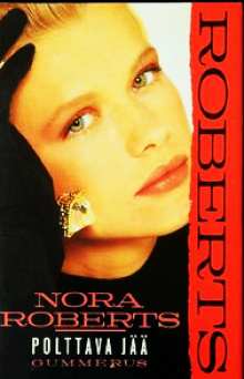 Nora Roberts - Polttava jää
