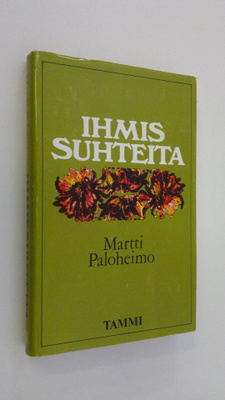 Martti Paloheimo : Ihmissuhteita