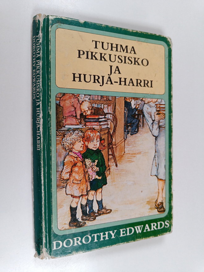 Dorothy Edwards : Tuhma pikkusisko ja Hurja-Harri