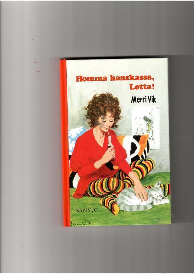 MERRI VIK: Homma hanskassa, Lotta!