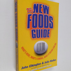 John Elkington ym. : The New Foods Guide - What's Here, W... - pikkukuva 1