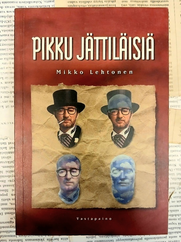 Mikko Lehtonen - Pikku jättiläisiä (nid.)