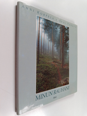 Anni Korpela ym. : Minun rauhani