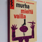 John C. Cooper : Murha mieltä vailla : salapoliisiromaani - pikkukuva 1