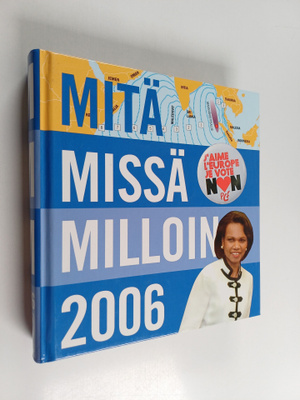 Mitä Missä Milloin 2006 : kansalaisen vuosikirja