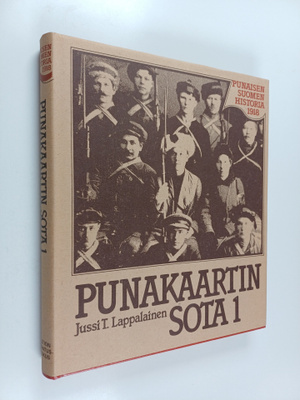 Jussi T. Lappalainen : Punakaartin sota 1