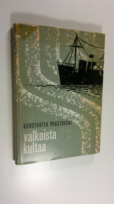 Konstantin Paustovski : Valkoista kultaa