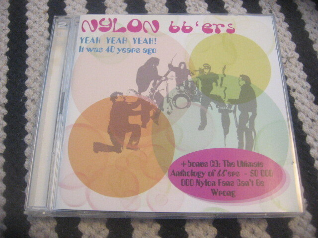 Nylon 66'ers - Yeah! Yeah! Yeah! It Was 40 Years Ago (2cd)