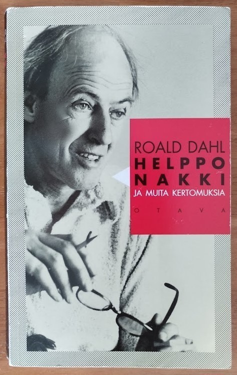 Roald Dahl: Helppo nakki - ja muita kertomuksia