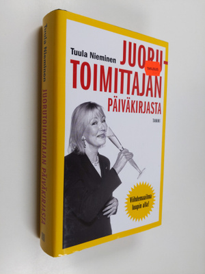 Tuula Nieminen : Juorutoimittajan päiväkirjasta