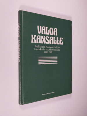 Pekka ym. (Toim.) Laaksonen : Valoa kansalle : artikkelei...