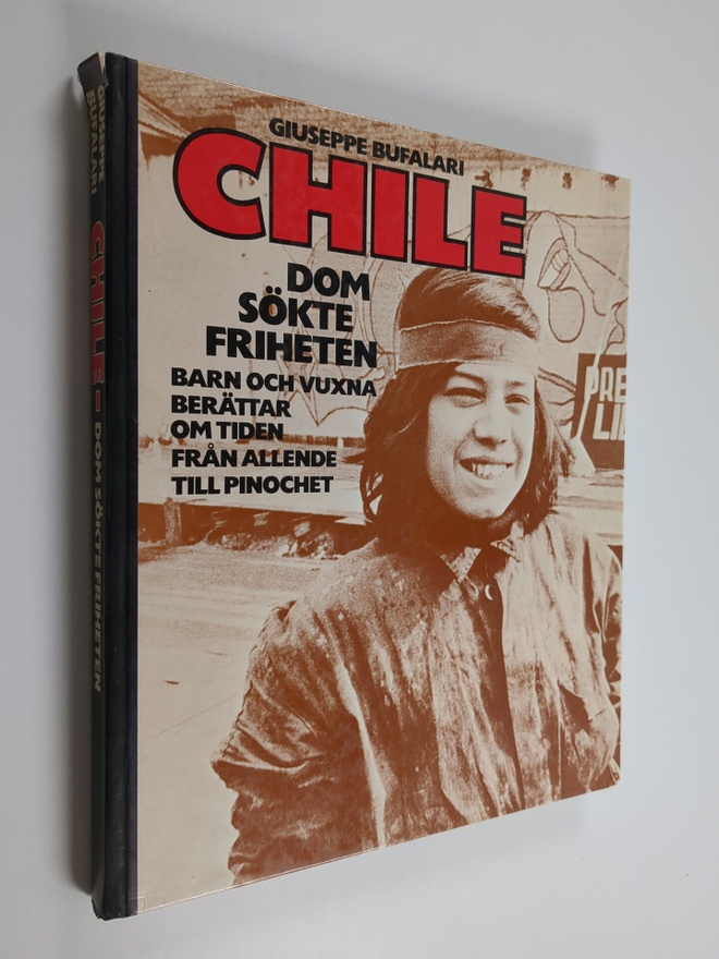 Giuseppe Bufalari : Chile : Dom sökte friheten