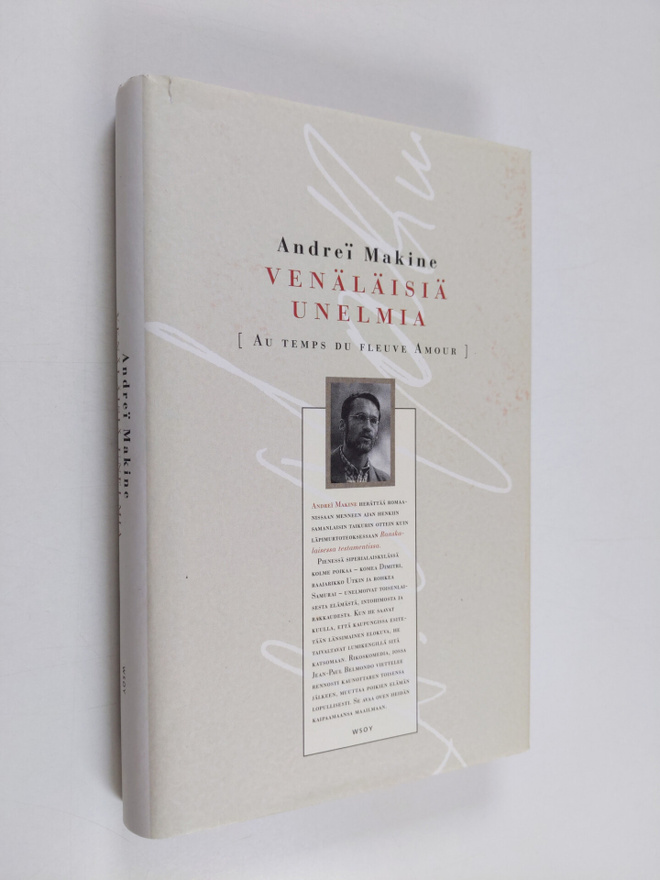 Andrei Makine : Venäläisiä unelmia