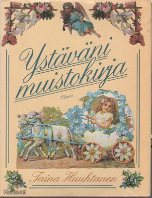 TAINA HUUHTANEN YSTÄVÄNI MUISTOKIRJA