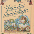 TAINA HUUHTANEN YSTÄVÄNI MUISTOKIRJA - pikkukuva 1