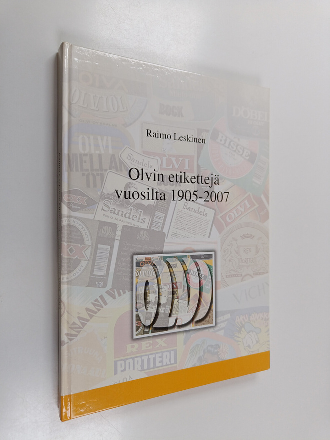 Raimo Leskinen : Olvin etikettejä vuosilta 1905-2007