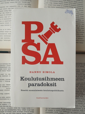 Hannu Simola - Koulutusihmeen paradoksit (nid.)