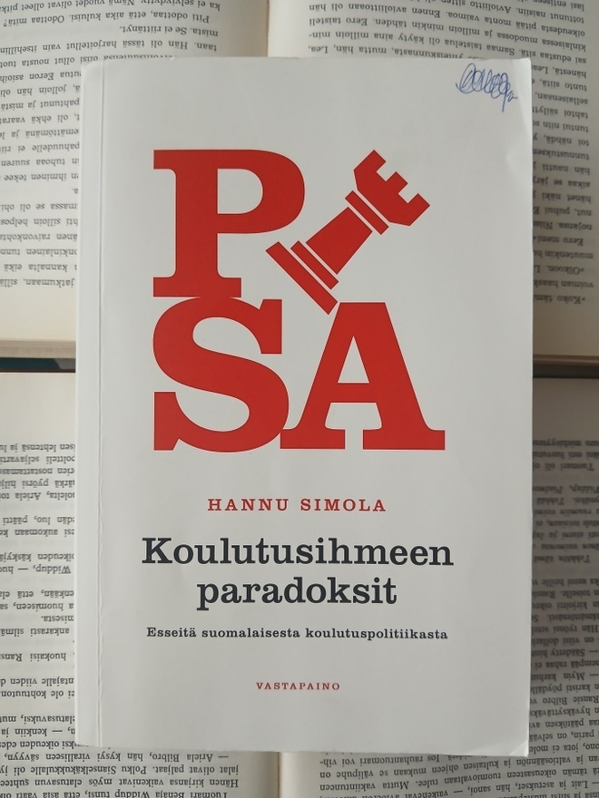 Hannu Simola - Koulutusihmeen paradoksit (nid.)