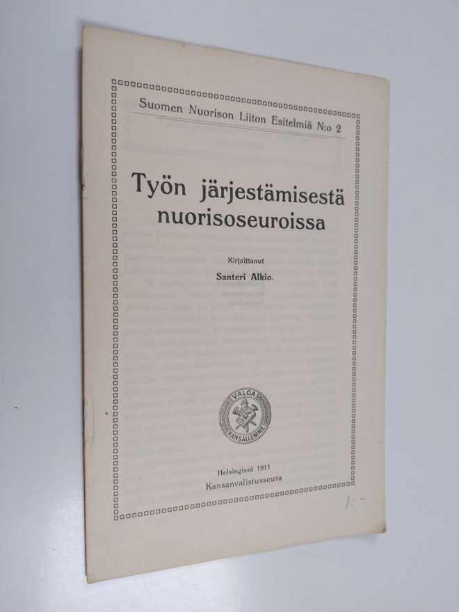 Santeri Alkio : Työn järjestämisestä nuorisoseuroissa