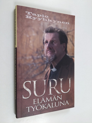 Tapio Kyyhkynen : Suru elämän työkaluna