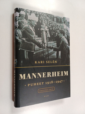 Carl Gustaf Emil Mannerheim : Mannerheim : puheet 1918-19...