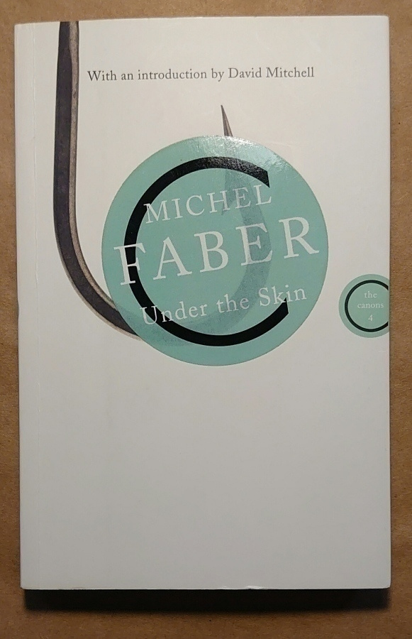 Michel Faber - Under the Skin