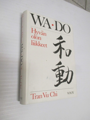 Vu Chi Tran : Wa-do : hyvän olon liikkeet ( K3