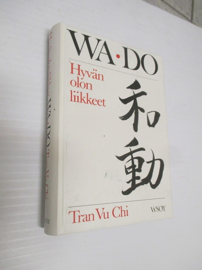 Vu Chi Tran : Wa-do : hyvän olon liikkeet ( K3