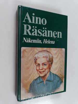 Aino Räsänen : Näkemiin, Helena