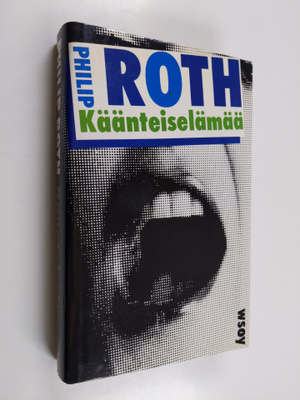 Philip Roth : Käänteiselämää