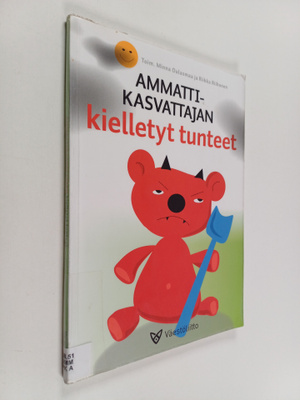Ammattikasvattajan kielletyt tunteet