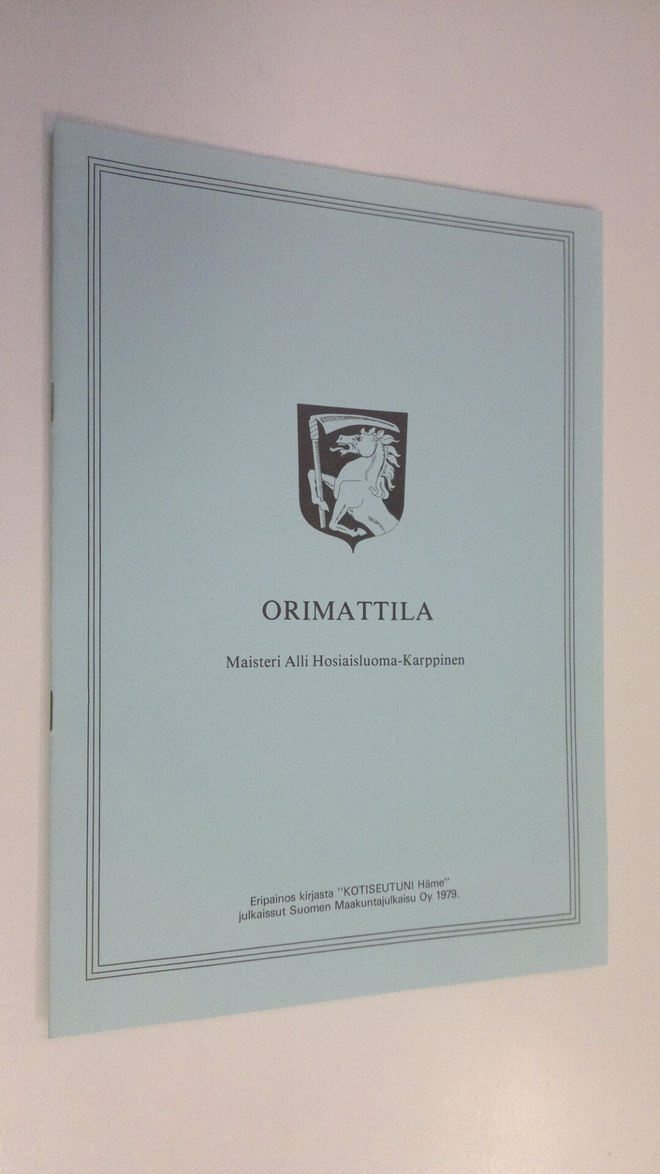 Alli Hosiaisluoma-Karppinen : Orimattila (eripainos kirja...