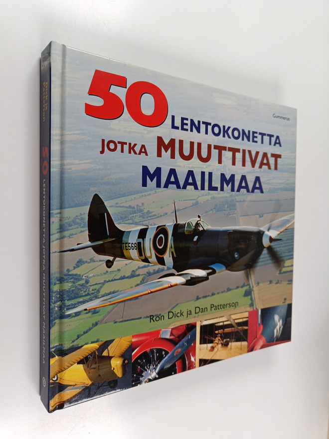 Ron ym. Dick : 50 lentokonetta jotka muuttivat maailmaa