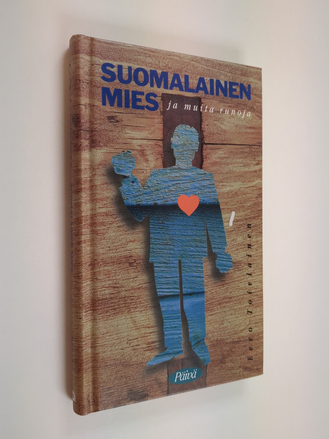 Eero Toiviainen : Suomalainen mies ja muita runoja