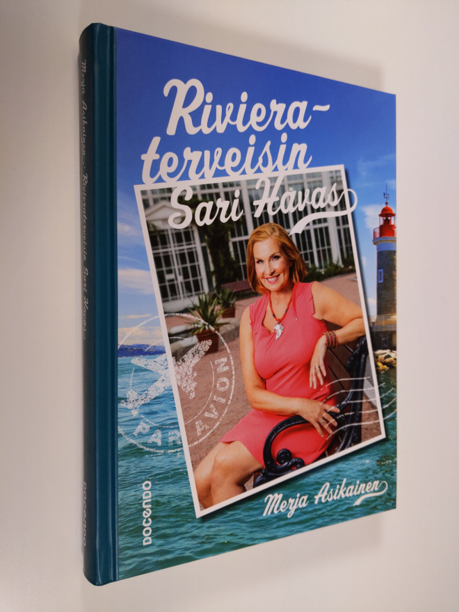 Merja Asikainen : Rivieraterveisin Sari Havas