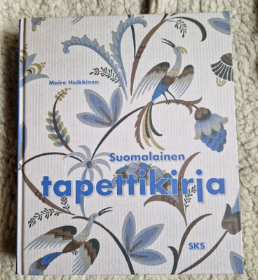 Suomalainen tapettikirja.Maire Heikkinen.
