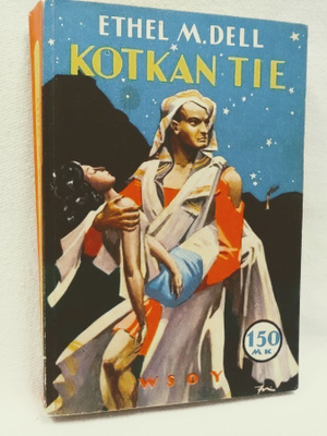 Kotkan tie - Ethel M. Dell