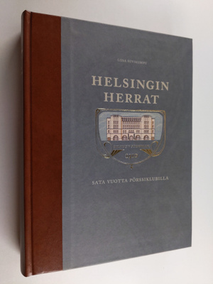 Liisa Suvikumpu : Helsingin herrat : sata vuotta Pörssikl...