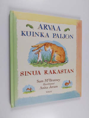 Sam McBratney : Arvaa kuinka paljon sinua rakastan