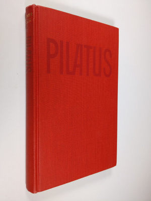 Werner Koch : Pilatus : muistelmia