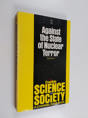 Joel Kovel : Against the State of Nuclear Terror