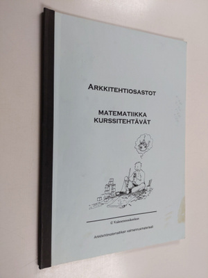 Arkkitehtiosastot : matematiikka, kurssitehtävät