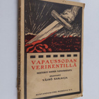 Väinö Saraoja : Vapaussodan verikentillä : seikkailukerto... - pikkukuva 1
