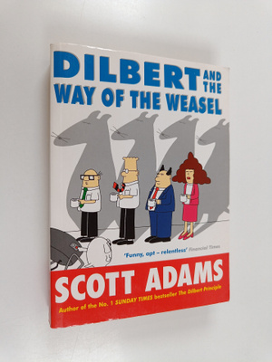 Scott Adams : Dilbert and the Way of the Weasel
