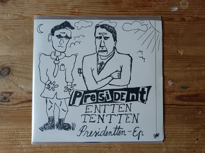 President – Entten Tentten Presidentten 7"