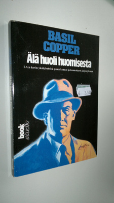 Basil Copper : Älä huoli huomisesta